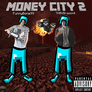 MONEY CITY 2 (Explicit)