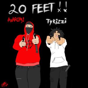 20 FEET! (feat. TyKizzi) [Explicit]