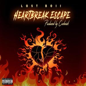 Heartbreak Escape (Explicit)