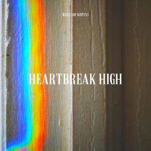 Heartbreak High (Explicit)