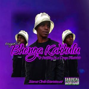 Bhenga Kakhulu (feat. Drops Ma1000 & Mr Blaq M)