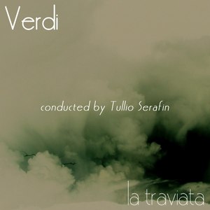 Orchestra of La Scala, Milan - La Traviata: Act II - scene I. Scena Ed Aria / Scena E Duetto / Scena