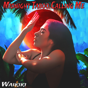 Midnight Taboo Calling Me