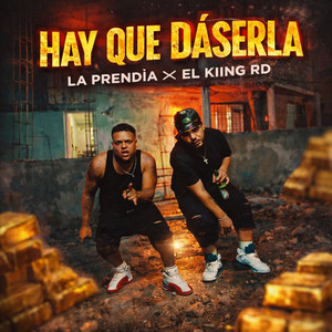 Hay Que Dasela (Explicit)
