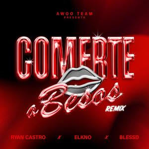 Comerte a Besos (Remix)