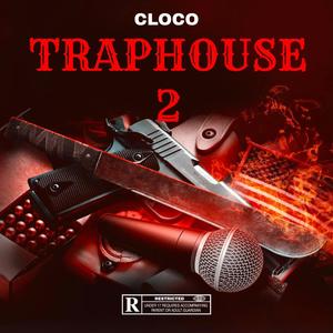 TRAPHOUSE 2 (Explicit)