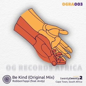Be Kind(feat. Andy Mlahlwa & Richie Mahumele)