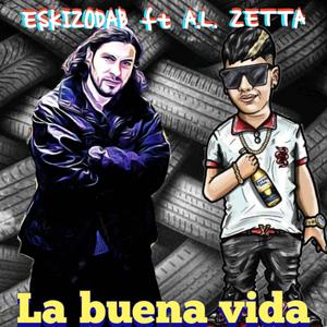 La buena vida (feat. AL Zetta)