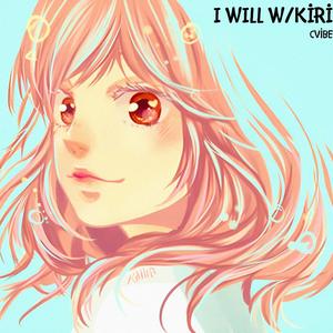 I will (feat. Kirio)