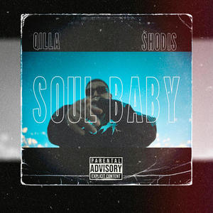 SOUL BABY (Explicit)