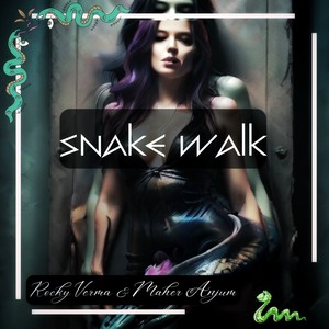 SNAKEWALK (Hindi version)