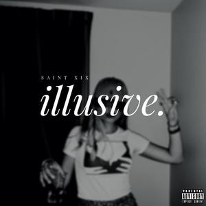 Illusive (Explicit)