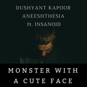 Monster with a Cute Face (feat. Insanoid)