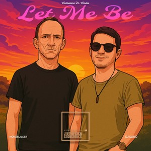 Let Me Be (DJ Daro Remix)