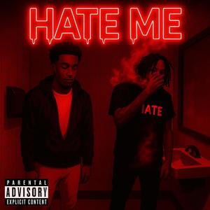 Hate me (feat. Ghostof205) (Explicit)