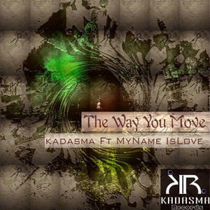 The Way You Move (Original Mix)