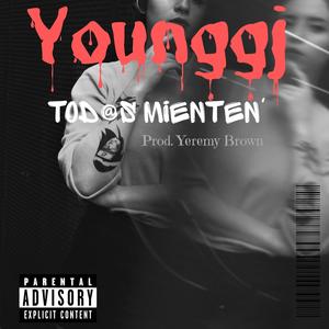 Todas Mienten' (Explicit)