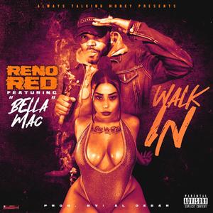 Walk in (feat. Bella Mac) [Explicit]