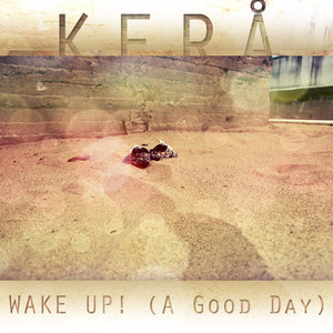 Wake Up! (A Good Day)