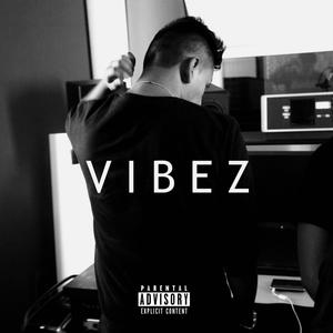 Vibez (Blvck Edition) [Explicit]