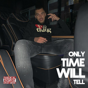 Only Time Will Tell (Explicit)