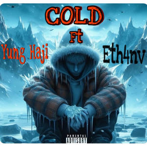 Cold (feat. eth4nv) (Explicit)