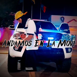 Andamos en la Movi (Explicit)