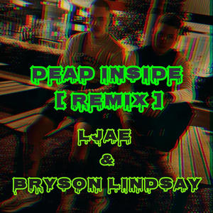 Dead Inside (feat. Ljae) [Remix] [Explicit]