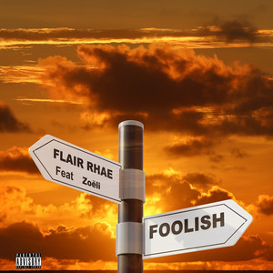 Foolish (Explicit)