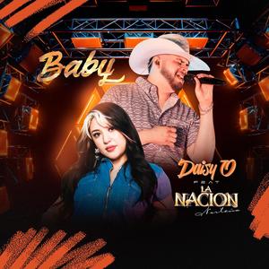 Baby (feat. La Nación Norteña)