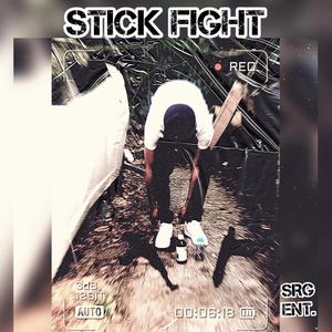 STICK FIGHT (Explicit)