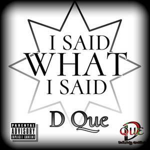 I Said What I Said (Explicit)