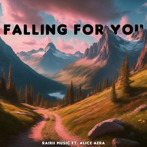 Falling For You