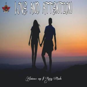 Love and Attention (feat. Eminence sage)