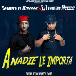 A Nadie Le Importa (Secreto "El Famoso Biberon" Remix)