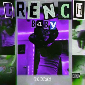 Trench Baby (Explicit)
