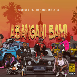 Abangani Bami (Explicit)