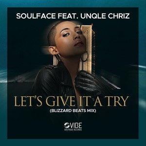 Let's Give It A Try (Blizzard Beats Instrumental Mix)