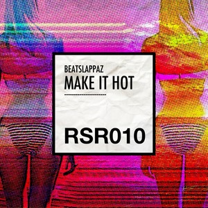 Make It Hot (Original Mix)