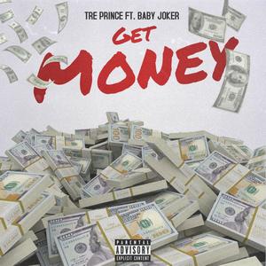 Get Money (feat. Baby Joker) (Explicit)