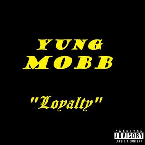 Loyalty (Explicit)