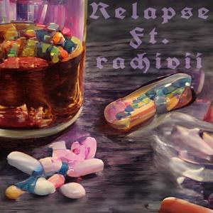 RELAPSE (feat. Rachivii) (Explicit)