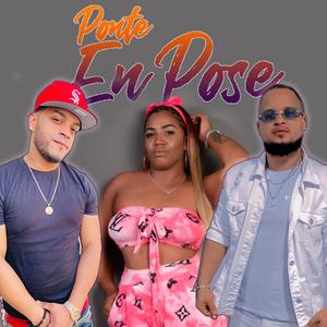 Ponte En Pose (feat. La Yuli Verdadera Negra & Sitema)