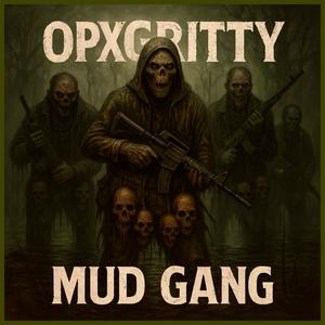 MUD GANG (Explicit)