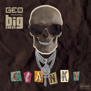 Clanky (feat. Big Cakes) (Explicit)