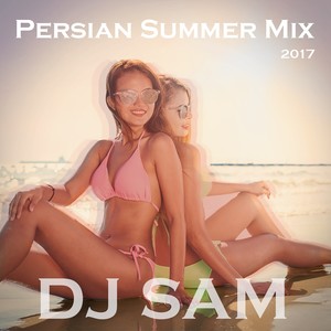 Persian Summer Mix 2017