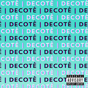 Decotê (Explicit)