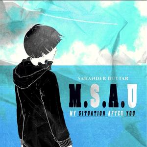 MSAU (My Situation After You) [Explicit]