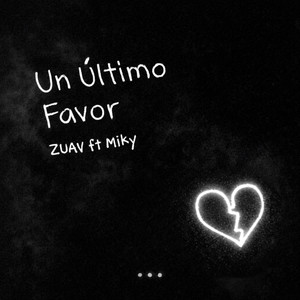 Un Ultimo Favor (Explicit)