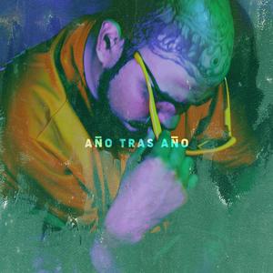 Año tras año (Explicit)